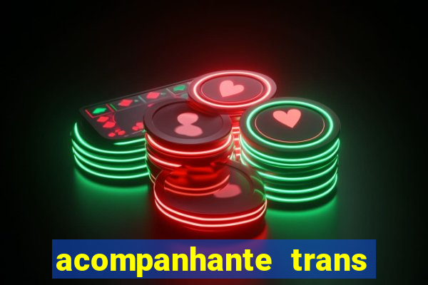 acompanhante trans porto seguro